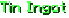 Tin Ingot