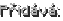 Přidává: