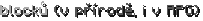 blocků (v přírodě, i v RPG)