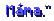  Máma."