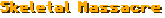 Skeletal Massacre