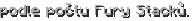 podle počtu Fury Stacků.