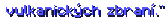  vulkanických zbraní."