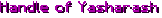 Handle of Yasharash