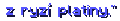  z ryzí platiny."