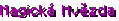Magická Hvězda