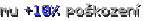 mu +10% poškození