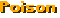Poison
