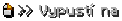 right click >> Vypustí na