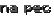 na pec