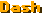 Dash