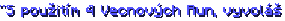"S použitím 4 Vecnových Run, vyvoláš