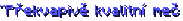 "Překvapivě kvalitní meč