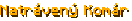 Natrávený Komár