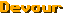 Devour