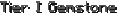 Tier I Gemstone